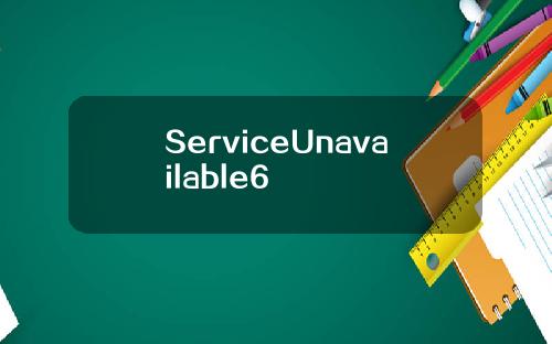 ServiceUnavailable6