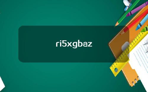 ri5xgbaz